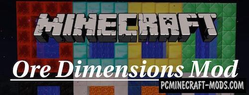 Ore Dimensions Mod For Minecraft 1.7.10