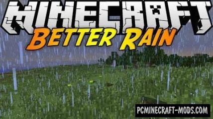 Better Rain - Tweak, Gen Mod For Minecraft 1.8.9, 1.7.10