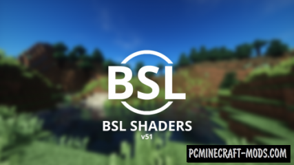CaptTatsu's BSL Realistic Shaders For Minecraft 1.19.1, 1.18.2