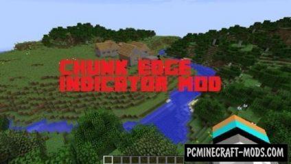 Chunk Edge Indicator Xray Mod For Minecraft 1.12.2, 1.8.9