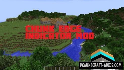 Chunk Edge Indicator Xray Mod For Minecraft 1.12.2, 1.8.9