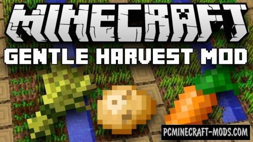 Gentle Harvest - Farm Mod For Minecraft 1.12.2, 1.11.2, 1.10.2