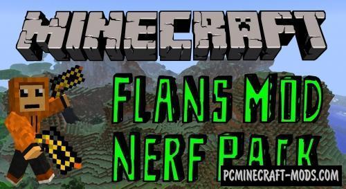 Flan's Nerf Pack - Toys Mod For Minecraft 1.12.2, 1.8.9, 1.7.10