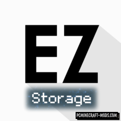 EZStorage - Blocks Mod For Minecraft 1.12.2, 1.10.2, 1.7.10