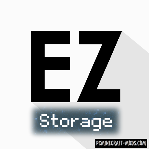 EZStorage - Blocks Mod For Minecraft 1.12.2, 1.10.2, 1.7.10