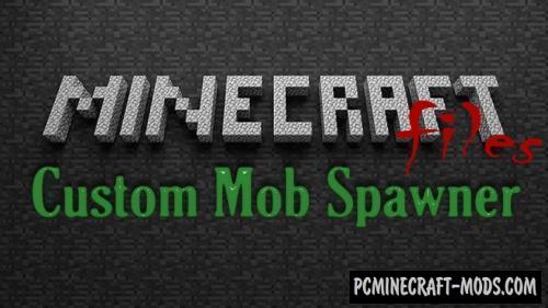 Custom Mob Spawner Mod For Minecraft 1.8.9, 1.7.10