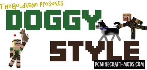 DoggyStyle Mod For Minecraft 1.8.9, 1.8, 1.7.10
