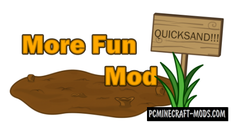 More Fun Quicksand - New Blocks Mod For Minecraft 1.7.10