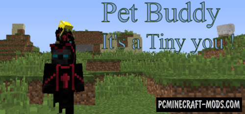 Pet Buddy - New Mob Mod For Minecraft 1.12.2, 1.11.2, 1.10.2