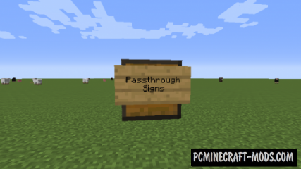 Passthrough Signs - Tweak Mod For Minecraft 1.19, 1.18.1, 1.17.1, 1.12.2