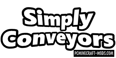 Simply Conveyors - Tech Mod For Minecraft 1.12.2, 1.11.2