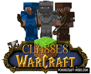 Classes of Warcraft - RPG Mod For Minecraft 1.7.10