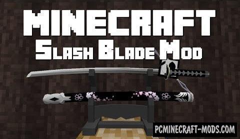 SlashBlade - Weapons, Biome Mod For 1.18.2, 1.17.1, 1.12.2, 1.8.9