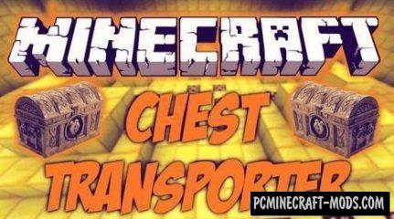 Chest Transporter - Tool Mod For Minecraft 1.12.2, 1.8.9