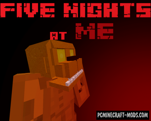 FIVE NIGHTS at ME - Horror Map For Minecraft