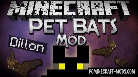 Pet Bat - New Creature Mod For Minecraft 1.12.2, 1.8.9, 1.7.10