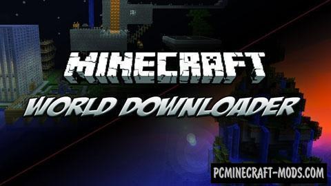 World Downloader - GUI Mod For Minecraft 1.9.4, 1.8.9