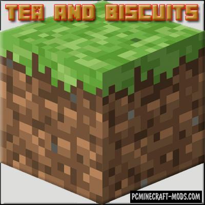 Tea And Biscuits - Food Mod For Minecraft 1.15.2, 1.14.4