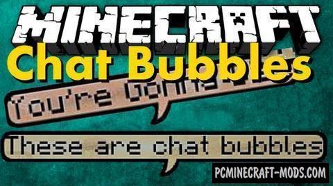 Chat Bubbles - GUI Tweak Mod For Minecraft 1.12.2, 1.7.10