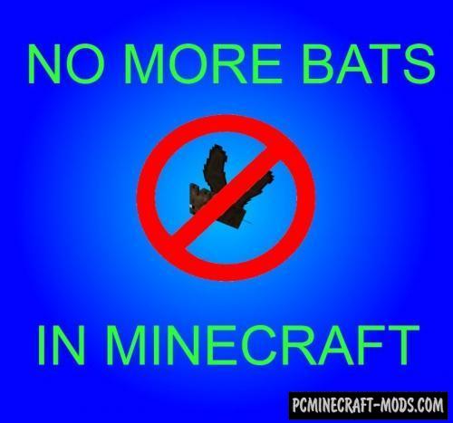 No bats - Tweak Mod For Minecraft 1.7.10