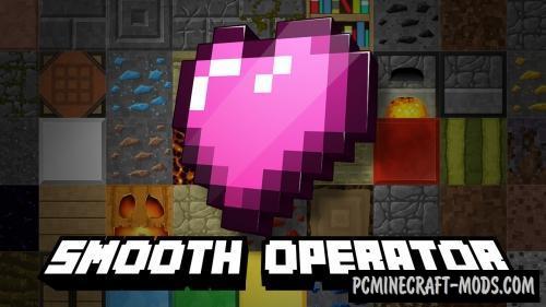 Smooth Operator HD Texture Pack For Minecraft 1.15.2, 1.14.4