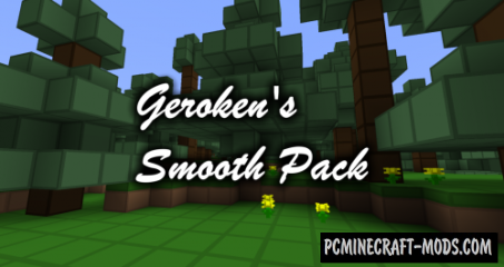 Geroken's Smooth Pack Resource Pack For Minecraft 1.12.2