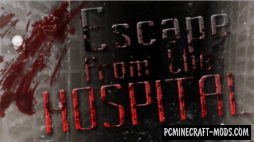 Escape From The Hospital Map For Minecraft