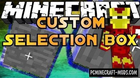 Custom Selection Box Mod For Minecraft 1.16.5, 1.16.4, 1.12.2