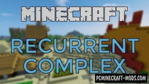 Recurrent Complex - Gen Mod For Minecraft 1.12.2, 1.7.10