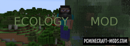 Ecology - Realistic Mod For Minecraft 1.12.2, 1.10.2, 1.8.9