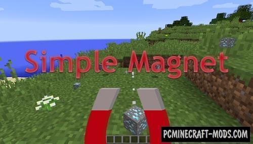 Simple Magnets - Tool Item Mod Minecraft 1.17.1, 1.16.5, 1.12.2