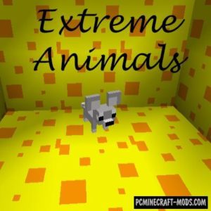 Extreme Animals - Creatures Mod For Minecraft 1.12.2, 1.10.2 | PC Java Mods