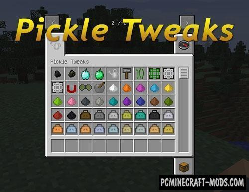 Pickle Tweaks Mod For Minecraft 1.12.2, 1.7.10  PC Java 