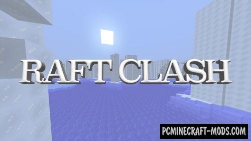 Raft Clash - Minigame Map For Minecraft