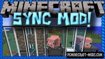 Sync Mod For Minecraft 1.19.2, 1.18.2, 1.17.1, 1.12.2
