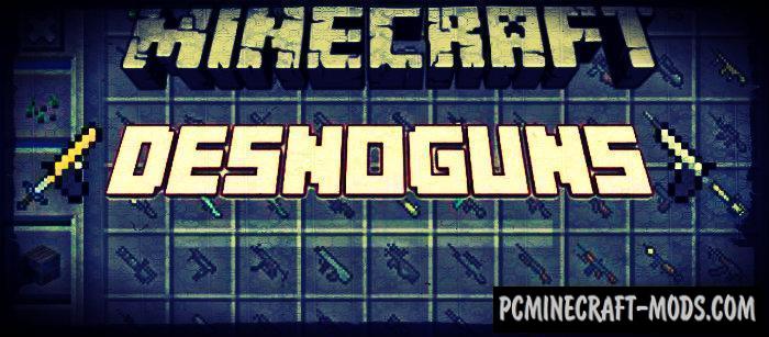 Weapons Mod - DesnoGuns For Minecraft PE 1.9.0, 1.8.0, 1.7.0