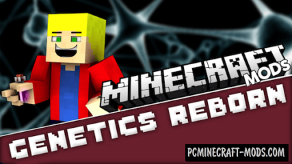 Genetics Reborn - Technology Mod For Minecraft 1.12.2