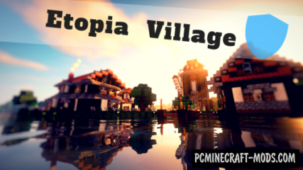Etopia Village - Buildings Map For Minecraft