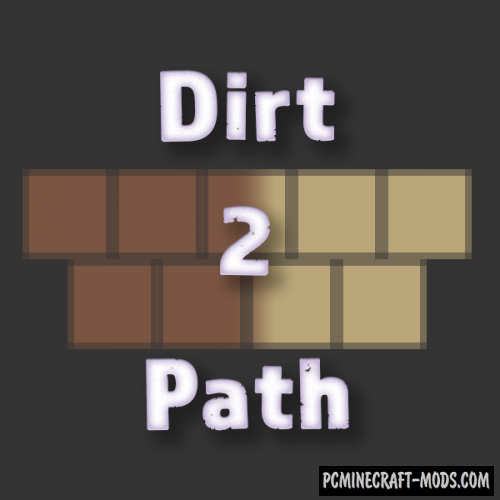 Dirt2Path - Farm Mod For Minecraft 1.14.4, 1.12.2
