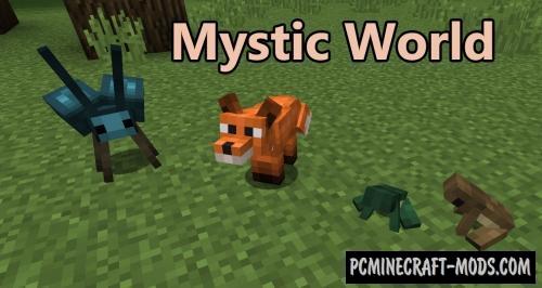 Mystic World - New Creatures Mod Minecraft 1.16.5, 1.12.2
