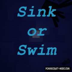 Sink or Swim - Surv Tweak Mod For Minecraft 1.12.2