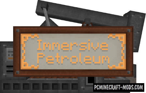 Immersive Petroleum - Tech Mod For Minecraft 1.16.5, 1.12.2