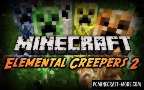 Elemental Creepers Mod For Minecraft 1.17.1, 1.16.5, 1.12.2
