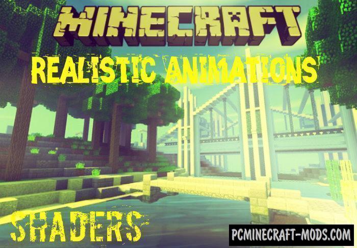 Realistic Animations Shaders Minecraft Mod 1.14.25