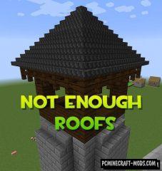 Not Enough Roofs Mod For Minecraft 1.12.2