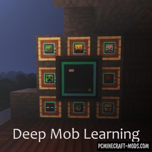 Deep Mob Learning - Mech, Farm Mod For MC 1.17.1, 1.16.5