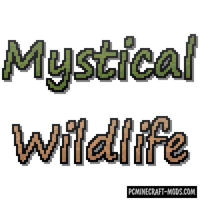 Mystical Wildlife - New Mobs Mod For Minecraft 1.14.4, 1.12.2