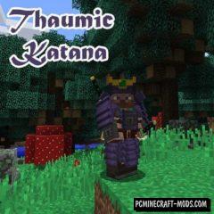 Thaumic Katana - Weapons, Armor Mod For Minecraft 1.12.2