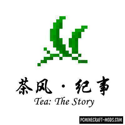 Tea: The Story - Food Mod For Minecraft 1.12.2