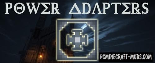 Power Adapters - Tweak Mod For Minecraft 1.12.2